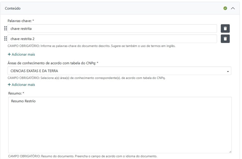 Seção Conteúdo com duas palavras-chave preenchidas, cada uma com um botão de lixeira ao lado e o link Adicionar mais abaixo. O campo Áreas de conhecimento de acordo com tabela do CNPq mostra a área Ciências Exatas e da Terra escolhida na lista. Abaixo, a caixa de texto do Resumo.