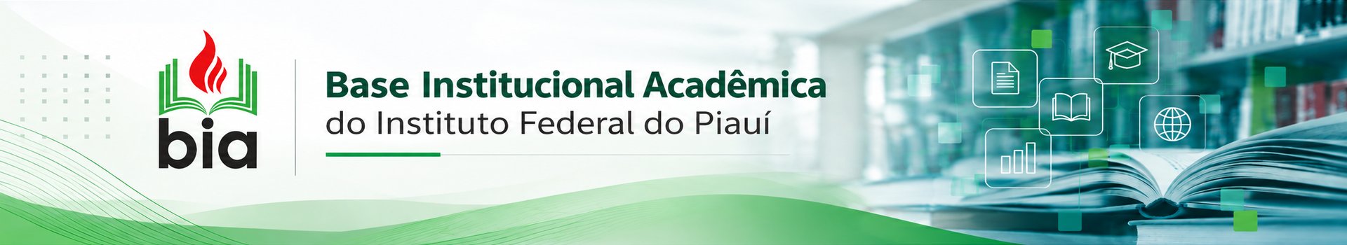 BIA - Base Institucional Acadêmica do Instituto Federal do Piauí